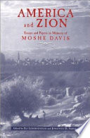 America and Zion : essays and papers in memory of Moshe Davis /