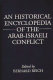 An Historical encyclopedia of the Arab-Israeli conflict /