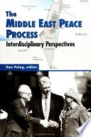 The Middle East peace process : interdisciplinary perspectives /