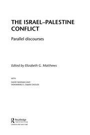 The Israel-Palestine conflict : parallel discourses /