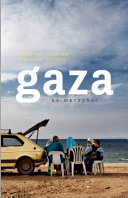 Gaza as metaphor /