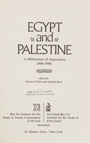 Egypt and Palestine : a millennium of association (868-1948) /