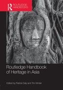 Routledge handbook of heritage in Asia /
