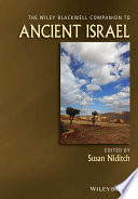The Wiley Blackwell companion to ancient Israel /