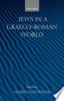 Jews in a Graeco-Roman world /