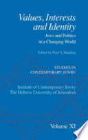 Values, interests and identity : Jews and politics in a changing world /