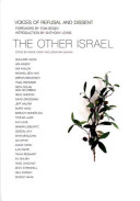 The Other Israel : voices of refusal and dissent /