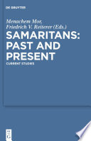 Samaritans : past and present : current studies /