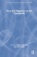 Race and migration in the Transpacific /