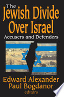 The Jewish divide over Israel : accusers and defenders /