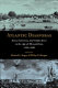 Atlantic diasporas : Jews, conversos, and crypto-Jews in the age of mercantilism, 1500-1800 /