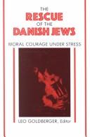 The Rescue of the Danish Jews : moral courage under stress /