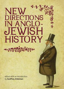New directions in Anglo-Jewish history /