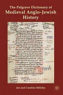 The Palgrave dictionary of medieval Anglo-Jewish history /