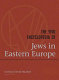 The YIVO encyclopedia of Jews in Eastern Europe /