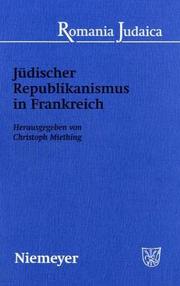 Jüdischer Republikanismus in Frankreich : herausgegeben von Christoph Miething.