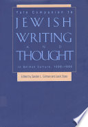 Yale companion to Jewish writing and thought in German culture, 1096-1996 /