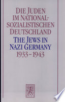 Die Juden im nationalsozialistischen Deutschland = The Jews in Nazi Germany, 1933-1943 /