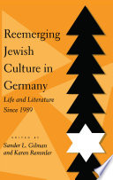 Reemerging Jewish culture in Germany : life and literature since 1989 /