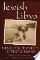 Jewish Libya : memory and identity in text and image /