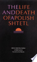 The life and death of a Polish shtetl /