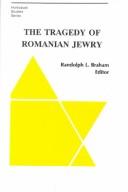 The tragedy of Romanian Jewry /