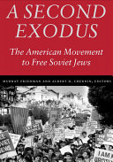 A second exodus : the American movement to free Soviet Jews /