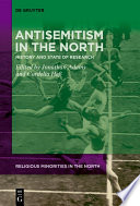 Antisemitism in the North : History and State of Research /