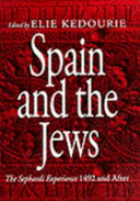 Spain and the Jews : the Sephardi experience 1492 and after : with 44 illustrations /