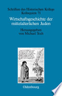 Wirtschaftsgeschichte der mittelalterlichen Juden : Fragen und Einschätzungen /