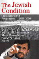 The Jewish condition : challenges and responses--1938-2008 /