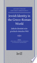 Jewish identity in the Greco-Roman world = Jüdische identität in der griechisch-römischen welt /