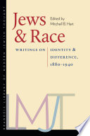 Jews and race : writings on identity and difference, 1880-1940 /