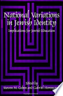 National variations in Jewish identity : implications for Jewish education /