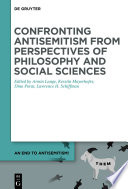 An End to Antisemitism!. Confronting Antisemitism from Perspectives of Philosophy and Social Sciences /