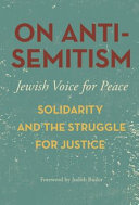 On antisemitism : solidarity and the struggle for justice /