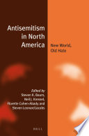 Antisemitism in North America : new world, old hate /
