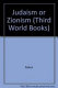 Judaism or Zionism : what difference for the Middle East /