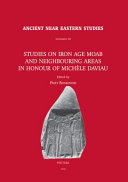 Studies on Iron Age Moab and neighbouring areas in honour of Michèle Daviau /