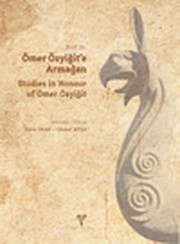 Prof. Dr. Ömer Özyiğit'e Armağan = Studies in honour of Ömer Özyiğit /