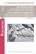 Hittitology today : studies on Hittite and neo-Hittite Anatolia in honor of Emmanuel Laroche's 100th birthday = L'hittitologie aujourd'hui : études sur l'Anatolie hittite et néo-hittite à l'occasion du centenaire de la naissance d'Emmanuel Laroche /