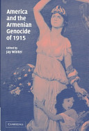 America and the Armenian genocide of 1915 /