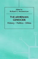 The Armenian genocide : history, politics, ethics /