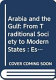 Arabia and the Gulf : from traditional society to modern states /