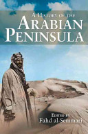 A history of the Arabian Peninsula /