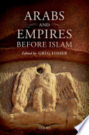 Arabs and empires before Islam /