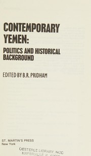 Contemporary Yemen : politics and historical background /