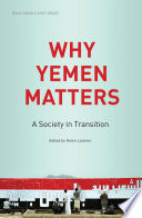 Why Yemen matters : a society in transition /