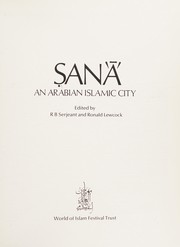 Sạn{u02BE}ā{u02BE} : an Arabian Islamic city /