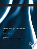 Iranian foreign policy since 2001 alone in the world /